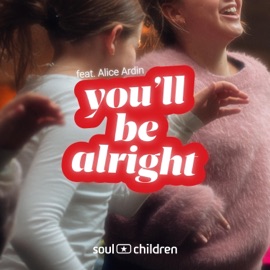 You'll be alright (feat. Alice Ardin & Sollentuna Soul Children & Teens) Soul Children Sverige