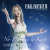Loren Allred - No Promises to Keep (FINAL FANTASY VII REBIRTH THEME SONG) - EP artwork