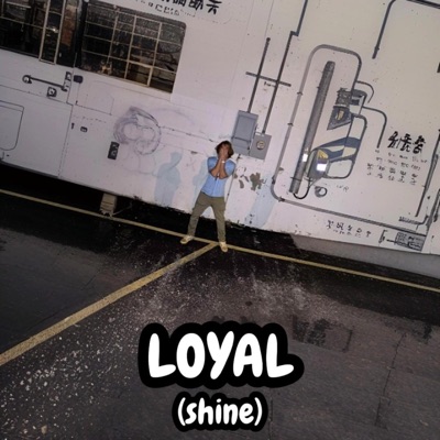 Loyal (SHINE) - Single