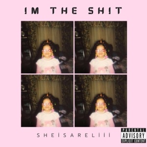 IM THE SHIT