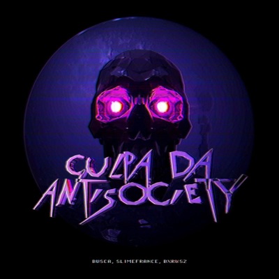 CULPA DA ANTISOCIETY (feat. Slime France & AntiSociety!) - Single