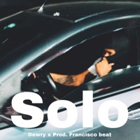 Solo (feat. Francisco beat) - Single - Dewry x