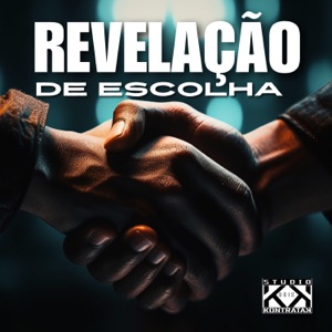 Revelação de Escolha (feat. BrunoTrindade)
