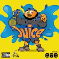 JUICE - Single - Henny Blanco