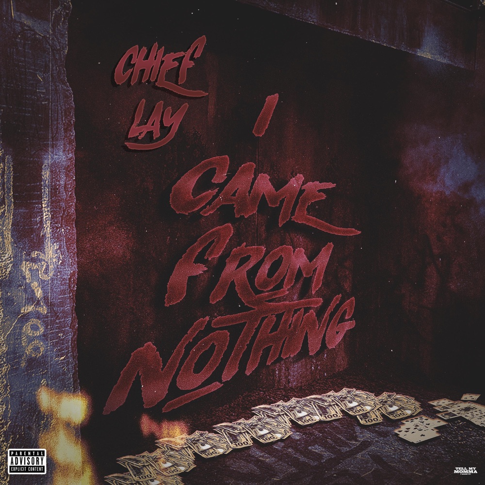 Обложка альбома «I Came From Nothing» — Chief Lay