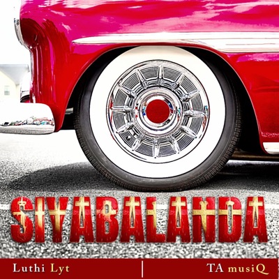 Siyabalanda(unofficial release) (feat. TA MusiQ) - Single