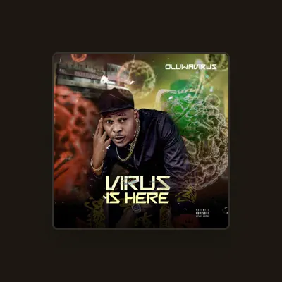 Listen to Oluwavirus, watch music videos, read bio, see tour dates & more!