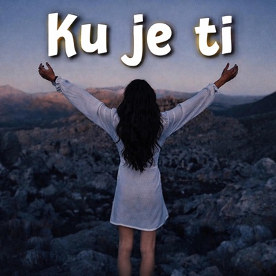 Ku je ti - Single