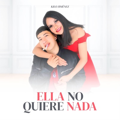 ELLA NO QUIERE NADA - Single