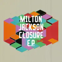 Closure — Milton Jackson
