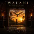 Iwalani - Carry Me Home