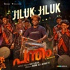 Jiluk Jiluk (From "Pantham") - Single