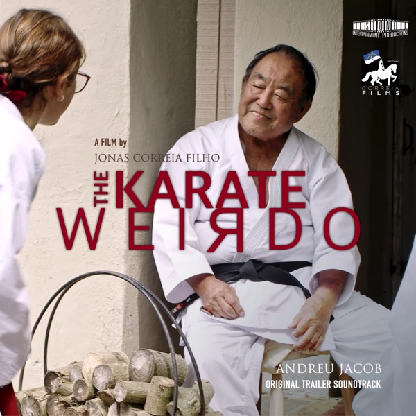 The Karate weirdo (Trailer Soundtrack) - Single