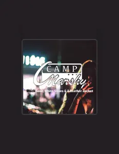 Camp Marshyを聴いたり、ミュージックビデオを鑑賞したり、経歴やツアー日程などを確認したりしましょう！