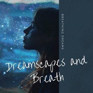 Dreamscapes and Breath: 4-4-4-4 Breathing to Night’s Rhythm