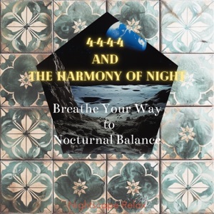 Breathe Your Way to Nocturnal Balance: 4-4-4-4 And the Harmony of Night