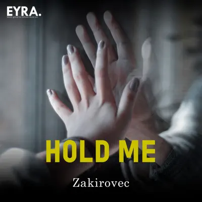 Hold Me - Zakirovec: Song Lyrics, Music Videos & Concerts