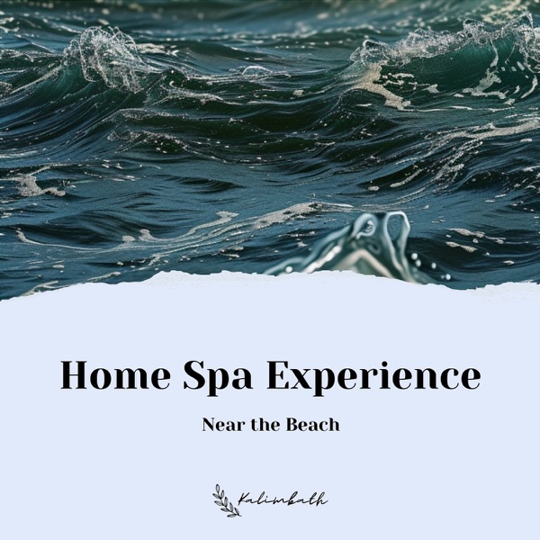 Home Spa Experience (Near the Beach)