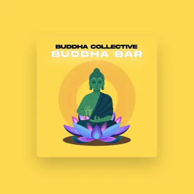 Listen to BUDDHA COLLECTIVE, watch music videos, read bio, see tour dates & more!