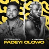 Fadeyi Olowo (feat. Portable) - Single