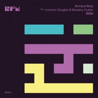 Doh - Single - Richard Blaq, Uviomo Olugbo & Murphy Cubic