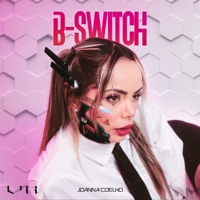 B-Switch - Single - Joanna Coelho & Seven Sins Records
