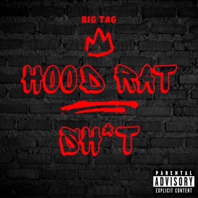 Hood Rat Shit - Single