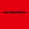 No Reason