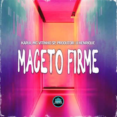 Maceto Firme - Single