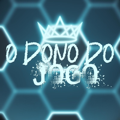 O Dono do Jogo (feat. BD Raps, $hinepsj & Rukas) - Single