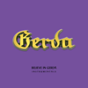 Believe in Gerda (Instrumentals) [instrumental] - GERDA