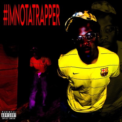 #IMNOTATRAPPER - EP