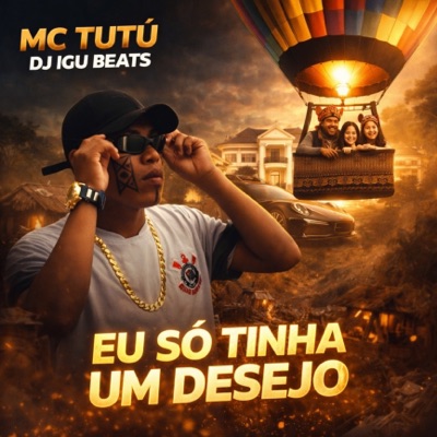 Eu Só Tinha um Desejo (feat. DJ IGU BEATS) - Single