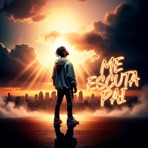 ME ESCUTA PAI - Trap Gospel de Clamor e Superação - Single