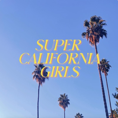 Super California Girls - Single