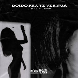 Doido pra Te Ver Nua