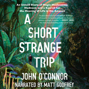 A Short, Strange Trip (Unabridged)