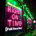 Right On Time (New Vocal Mix Edit)