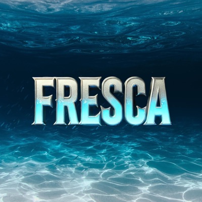 Fresca (feat. Mc Mont) - Single
