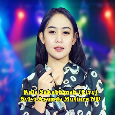 Selvi Ayunda Mutiara ND - Kala Sakabhinah (Live)