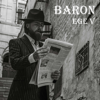 Baron - Ege V
