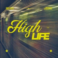 High Life - Single - Bradley Denniston