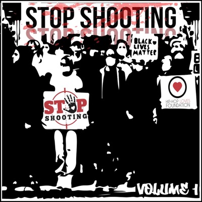 Stop Shooting Volume 1 Voices of Justice