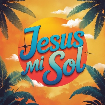 Jesús mi sol - Single