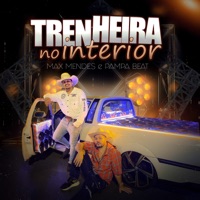 Trenheira no Interior - Single - Max Mendes & Pampa Beat