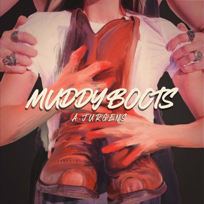 Muddy Boots - Single