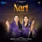 Nari - Sonia Gill & Jyoti Paul lyrics