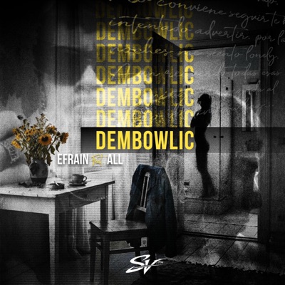 DEMBOWLIC (feat. EFRAIN & ALL P) - Single