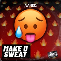 Make U Sweat - Single - Nanoo