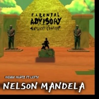 Nelson Mandela (feat. Lefty) - Single - Henny Hurtz